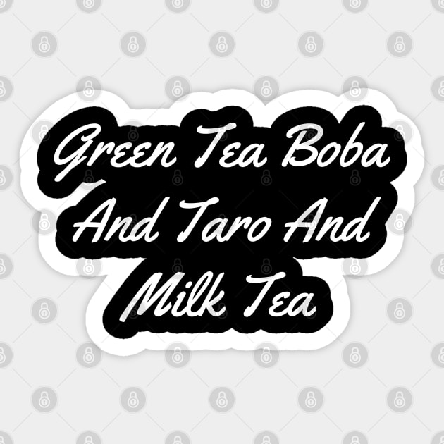 Green Tea Boba And Taro And Milk Tea Sticker by evokearo